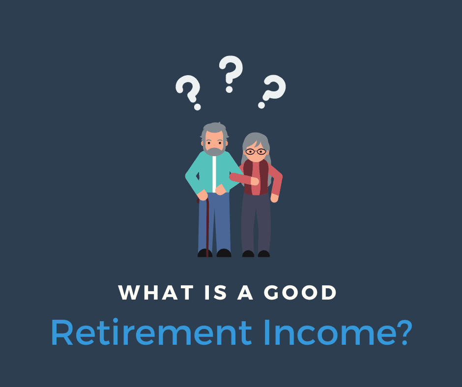 What is a good retirement income?